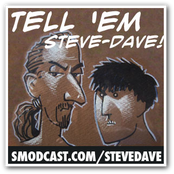 Tell 'Em Steve-Dave!