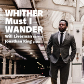 Will Liverman: Whither Must I Wander