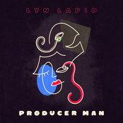 Lyn Lapid: Producer Man