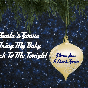 Santa's Gonna Bring My Baby Back To Me Tonight