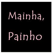 Mainha, Painho
