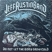 Jeff Austin Band: Do Not Let the Body Grow Cold