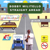 Straight Ahead by Bobby Militello