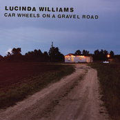 Lucinda Williams: Car Wheels On A Gravel Road