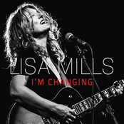 Lisa Mills: I'm Changing