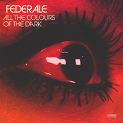 Federale: All The Colours Of The Dark