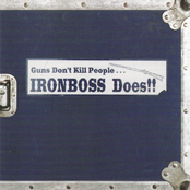 Guns Don't Kill People...Ironboss Does