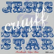 Jesus Cruyff Superstar Feedback Noise Disc