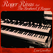 Roger Rivas: Last Goodbye