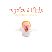 Rejoice A Little