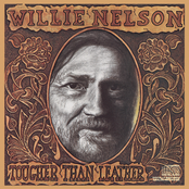 Tougher Than Leather by Willie Nelson