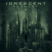 Ignescent: Remnant