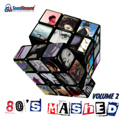 80's Mashed 2, The 80's Mashup Album by Sound Unsound