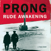 Prong: Rude Awakening