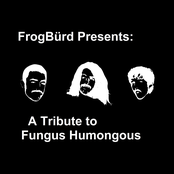 FrogBürd Presents: A Tribute to Fungus Humongous