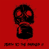 Death To The Snakes II
