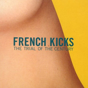 Yes, I Guess by French Kicks