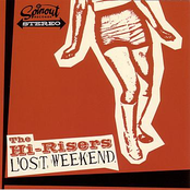 The Hi-Risers: Lost Weekend
