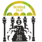 Dub Club: Vol. 2 - Bubble Dub