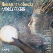 Andrey Gugnin: Homage to Godowsky: Piano Works Dedicated to Leopold Godowsky