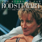 The Story So Far: The Very Best of Rod Stewart