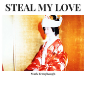 Steal My Love