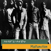 Matumbi: Malfunction