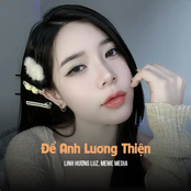 Để Anh Lương Thiện (Huy PT Remix)