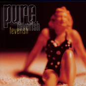 Feverish by Pure
