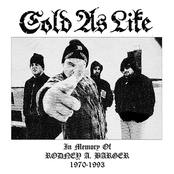Cold As Life: In Memory of Rodney A. Barger (1970-1993)