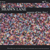 Shawn Lane: Powers Of Ten; Live!