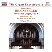 RHEINBERGER: Works for Organ, Vol.  3