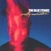 Album art for The Blue Stones - Pretty Monster
