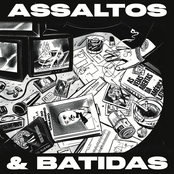 ASSALTOS E BATIDAS