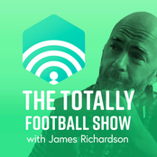 The Totally Football Show with James Richardson