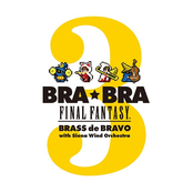 BRA★BRA FINAL FANTASY BRASS de BRAVO 3