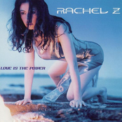 Rachel Z: Love Is the Power