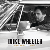 Mike Wheeler: Sunbeams All Twisted