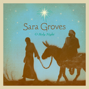 Angels We Have Heard On High by Sara Groves