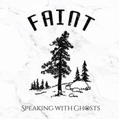 Speaking with Ghosts: Faint