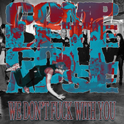 WE DON'T FUCK WITH YOU