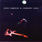 Vince Hawkins and Company Slave