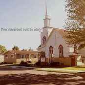 I've Decided Not to Stay