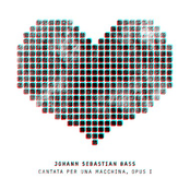 Cantata per una macchina, Opus 1