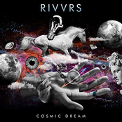 Rivvrs: Cosmic Dream