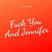 Fuck You and Jennifer