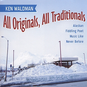 Ken Waldman: All Originals, All Traditionals