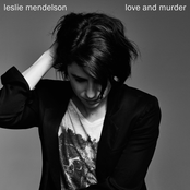 Leslie Mendelson: Love & Murder