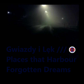 Places that Harbour Forgotten Dreams