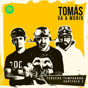 Tomás Va A Morir: Temporada III